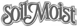 SOIL MOIST trademark