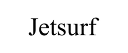 JETSURF trademark