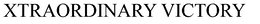 XTRAORDINARY VICTORY trademark