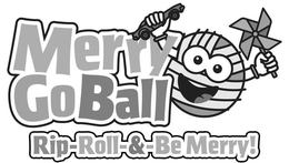 MERRY GOBALL RIP-ROLL-&-BE MERRY! trademark