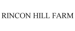 RINCON HILL FARM trademark