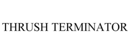 THRUSH TERMINATOR trademark