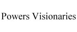 POWERS VISIONARIES trademark