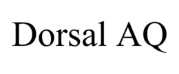 DORSAL AQ trademark