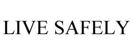 LIVE SAFELY trademark