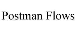 POSTMAN FLOWS trademark