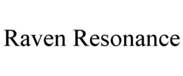 RAVEN RESONANCE trademark