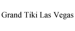 GRAND TIKI LAS VEGAS trademark