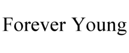 FOREVER YOUNG trademark