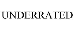 UNDERRATED trademark