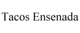 TACOS ENSENADA trademark