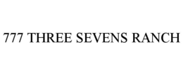 777 THREE SEVENS RANCH trademark