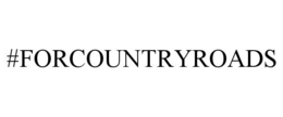 #FORCOUNTRYROADS trademark