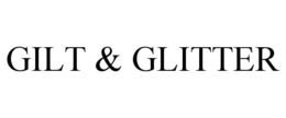 GILT & GLITTER trademark