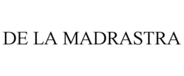 DE LA MADRASTRA trademark