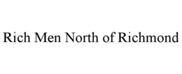 RICH MEN NORTH OF RICHMOND trademark