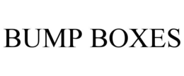 BUMP BOXES trademark
