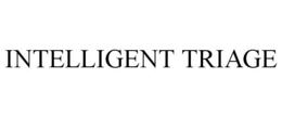 INTELLIGENT TRIAGE trademark
