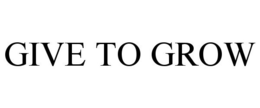 GIVE TO GROW trademark