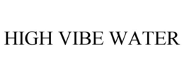 HIGH VIBE WATER trademark