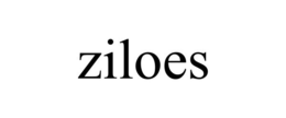 ZILOES trademark