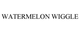 WATERMELON WIGGLE trademark