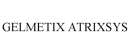 GELMETIX ATRIXSYS trademark