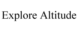 EXPLORE ALTITUDE trademark