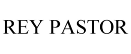 REY PASTOR trademark