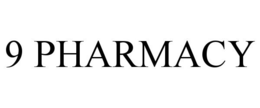 9 PHARMACY trademark