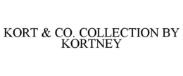 KORT & CO. COLLECTION BY KORTNEY trademark
