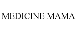 MEDICINE MAMA trademark