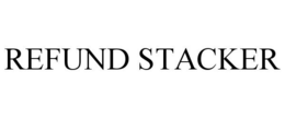 REFUND STACKER trademark