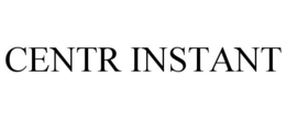 CENTR INSTANT trademark