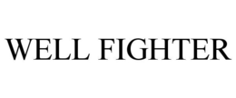 WELL FIGHTER trademark