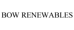 BOW RENEWABLES trademark
