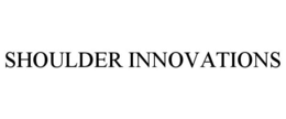 SHOULDER INNOVATIONS trademark