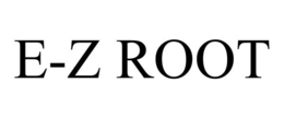 E-Z ROOT trademark