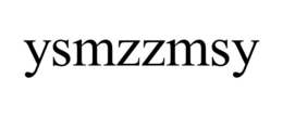 YSMZZMSY trademark