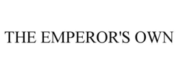 THE EMPEROR'S OWN trademark