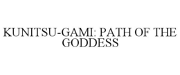 KUNITSU-GAMI: PATH OF THE GODDESS trademark