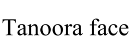 TANOORA FACE trademark