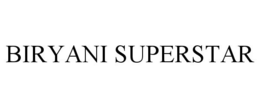 BIRYANI SUPERSTAR trademark