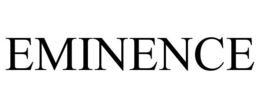 EMINENCE trademark