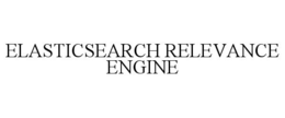 ELASTICSEARCH RELEVANCE ENGINE trademark