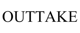 OUTTAKE trademark