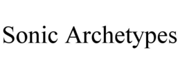 SONIC ARCHETYPES trademark