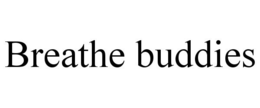 BREATHE BUDDIES trademark