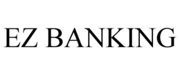 EZ BANKING trademark