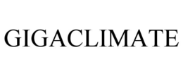 GIGACLIMATE trademark